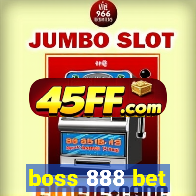 boss 888 bet